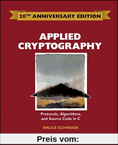 Applied Cryptography: Protocols, Algorithms and Source Code in C